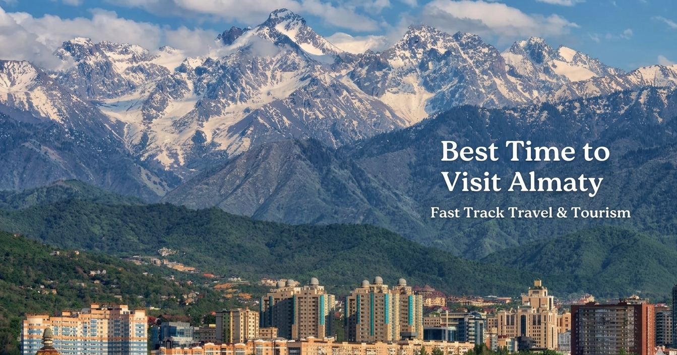 Best Time to Visit Almaty