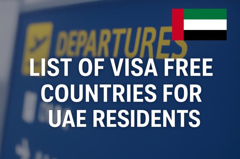 Free Visa Countries for UAE Residents